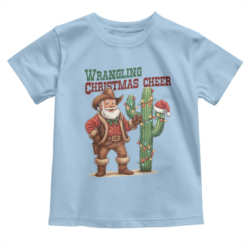Funny Santa Cowboy Toddler T Shirt Wrangling Christmas Cheer - Wonder Print Shop