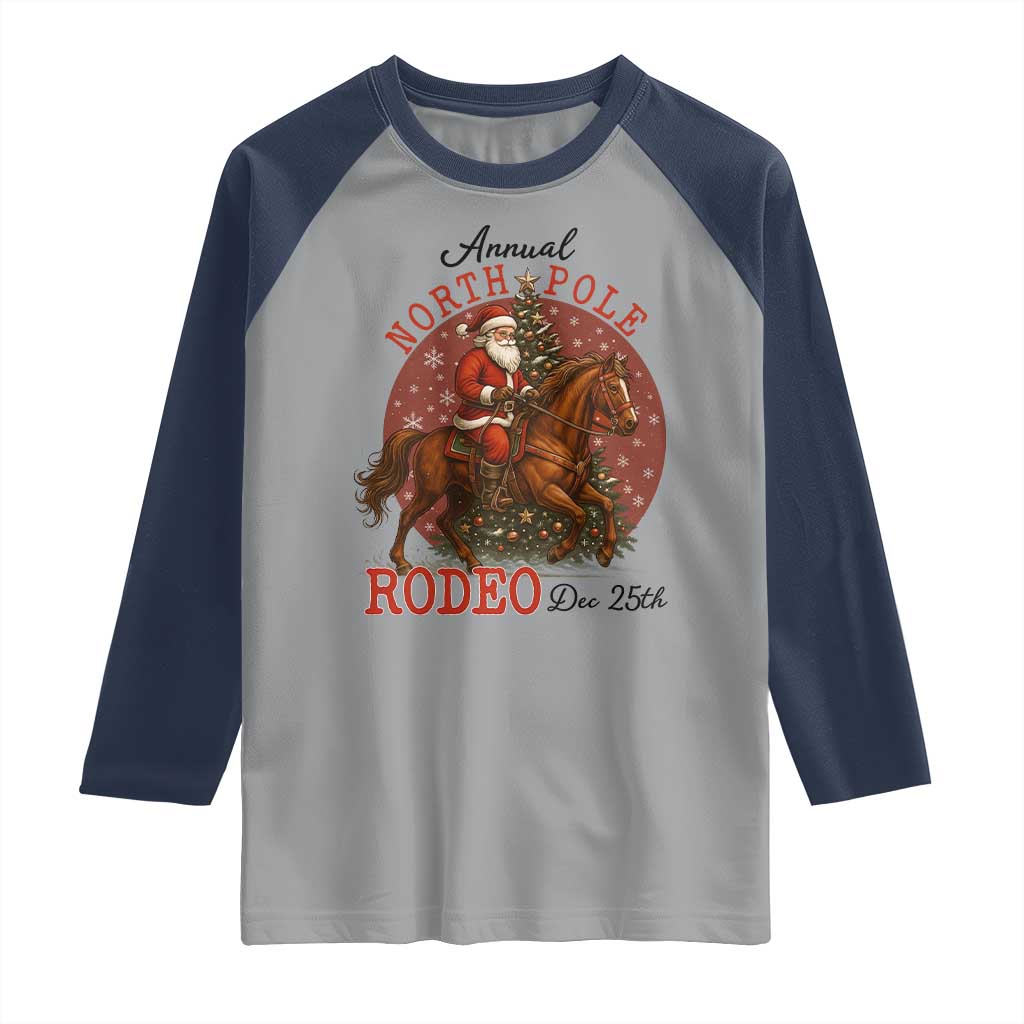 Cowboy Santa Christmas Raglan Shirt Annual North Pole Rodeo Dec 25th - Wonder Print Shop