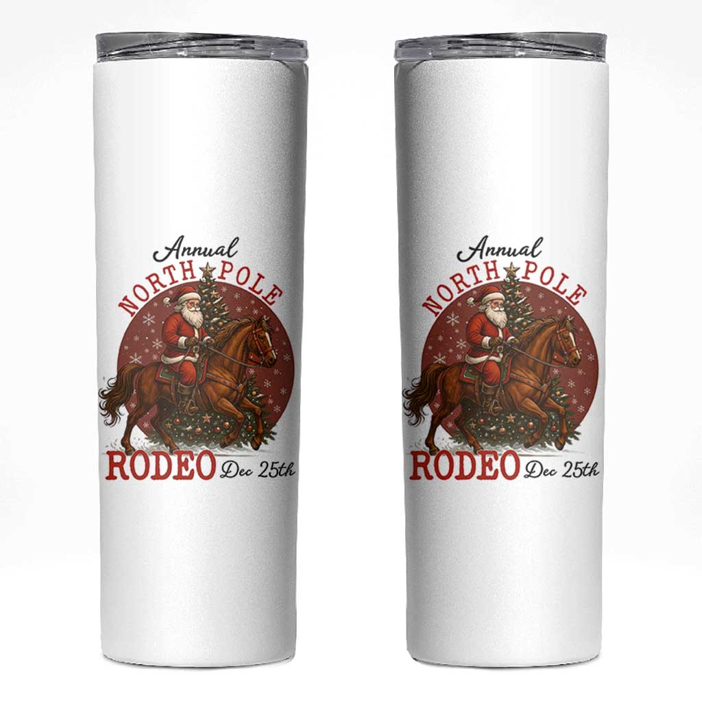 Cowboy Santa Christmas Skinny Tumbler Annual North Pole Rodeo Dec 25th - Wonder Print Shop