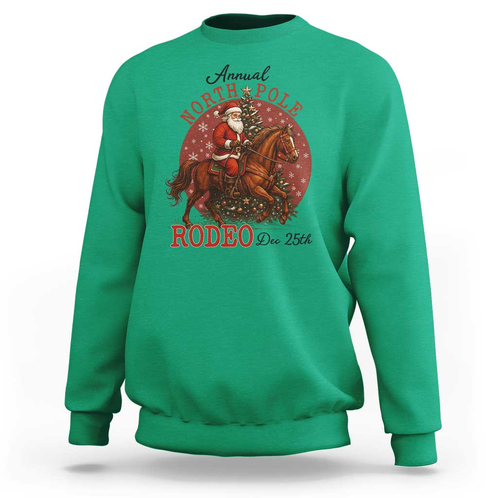 Cowboy Santa Christmas Sweatshirt Annual North Pole Rodeo Dec 25th - Wonder Print Shop