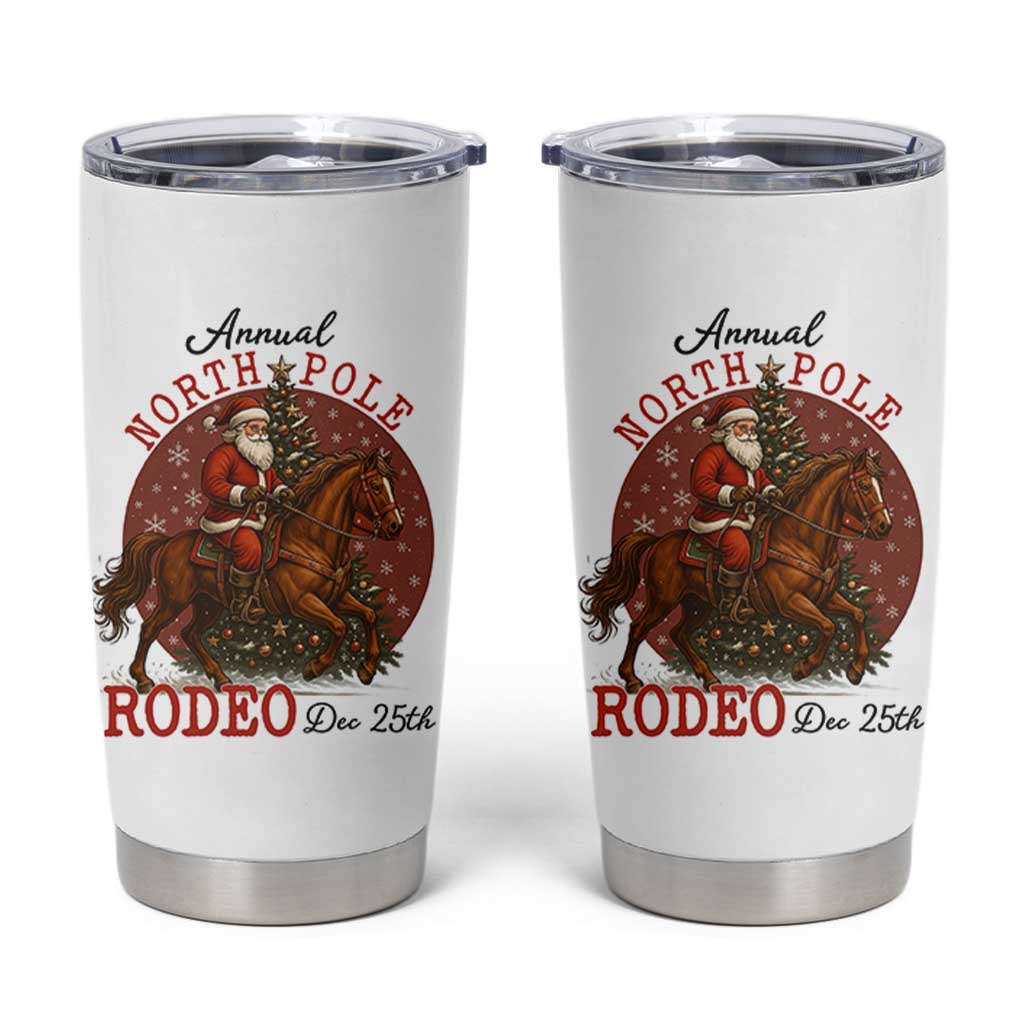 Cowboy Santa Christmas Tumbler Cup Annual North Pole Rodeo Dec 25th - Wonder Print Shop