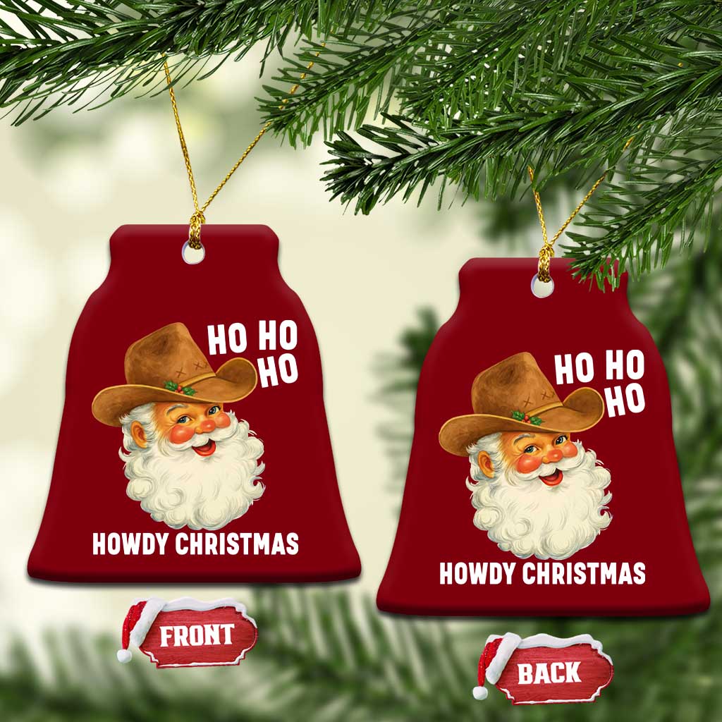 Cowboy Santa Christmas Ceramic Ornament Ho Ho Ho Howdy Christmas - Wonder Print Shop