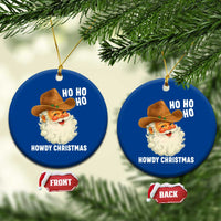 Cowboy Santa Christmas Ceramic Ornament Ho Ho Ho Howdy Christmas - Wonder Print Shop