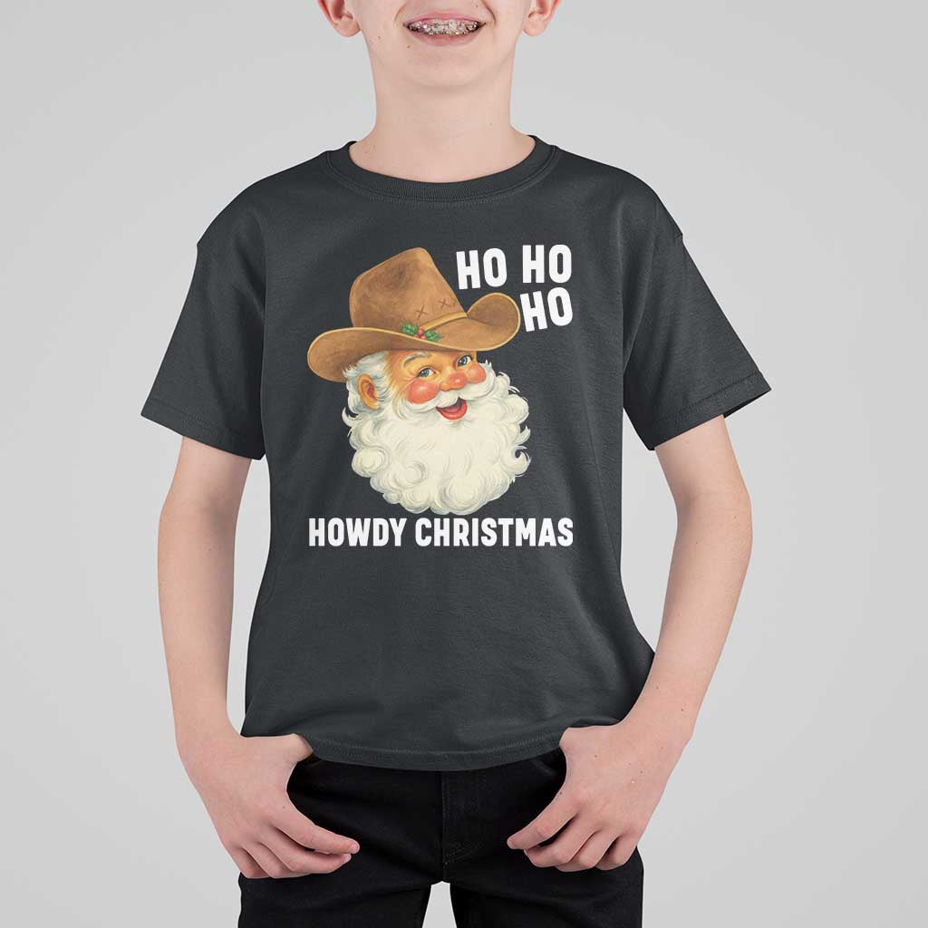 Cowboy Santa Christmas T Shirt For Kid Ho Ho Ho Howdy Christmas - Wonder Print Shop