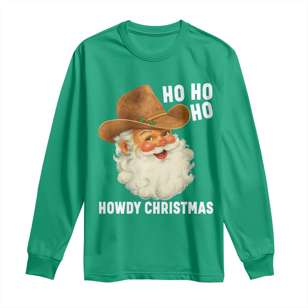Cowboy Santa Christmas Long Sleeve Shirt Ho Ho Ho Howdy Christmas - Wonder Print Shop