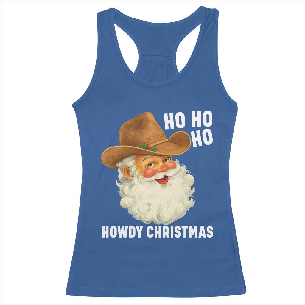 Cowboy Santa Christmas Racerback Tank Top Ho Ho Ho Howdy Christmas - Wonder Print Shop