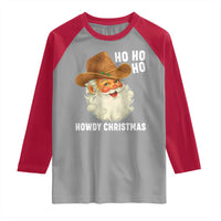 Cowboy Santa Christmas Raglan Shirt Ho Ho Ho Howdy Christmas - Wonder Print Shop