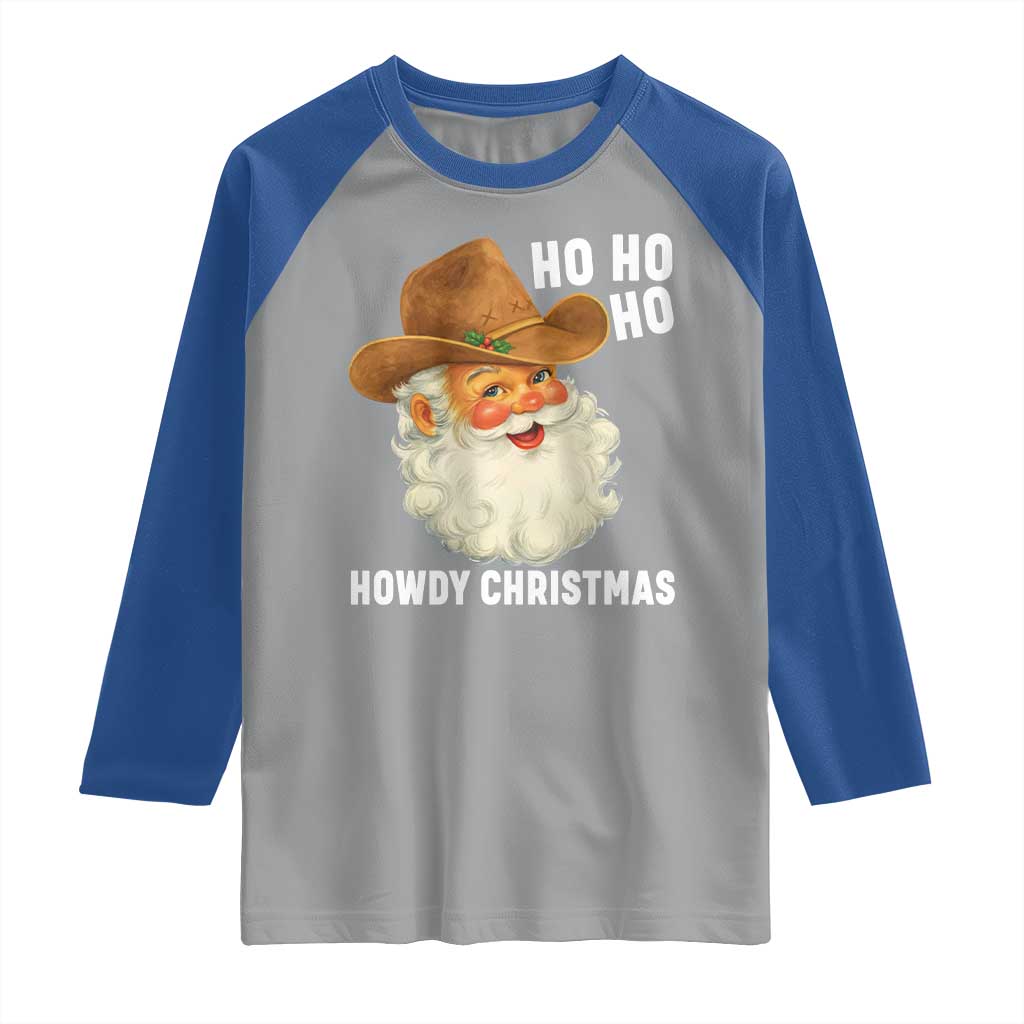 Cowboy Santa Christmas Raglan Shirt Ho Ho Ho Howdy Christmas - Wonder Print Shop