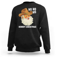 Cowboy Santa Christmas Sweatshirt Ho Ho Ho Howdy Christmas - Wonder Print Shop