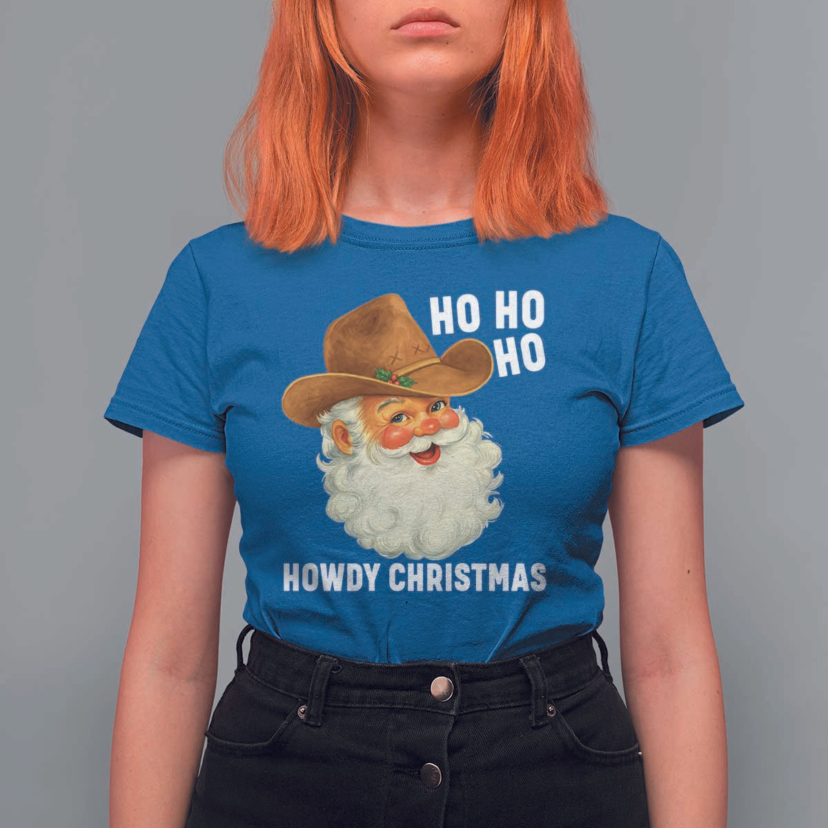Cowboy Santa Christmas T Shirt For Women Ho Ho Ho Howdy Christmas - Wonder Print Shop