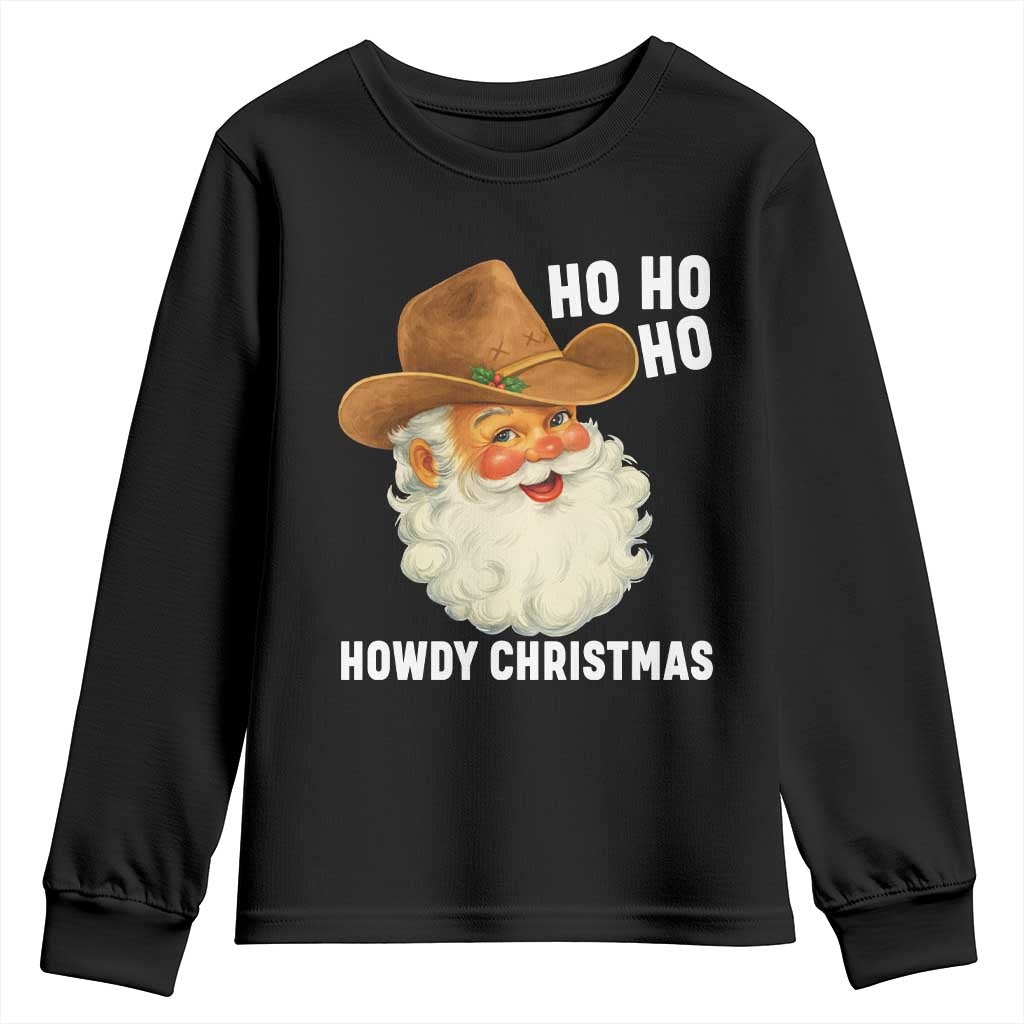Cowboy Santa Christmas Youth Sweatshirt Ho Ho Ho Howdy Christmas - Wonder Print Shop