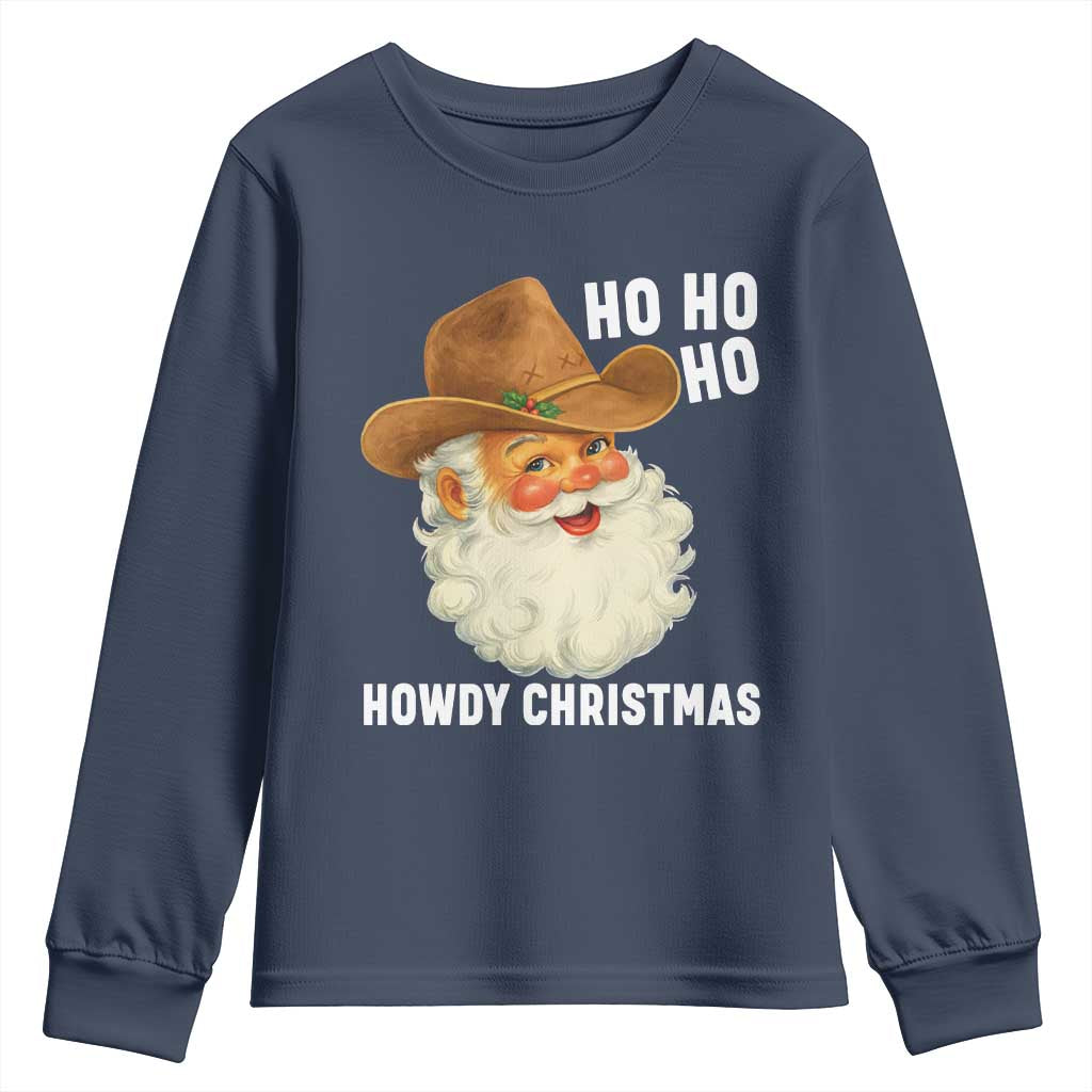 Cowboy Santa Christmas Youth Sweatshirt Ho Ho Ho Howdy Christmas - Wonder Print Shop