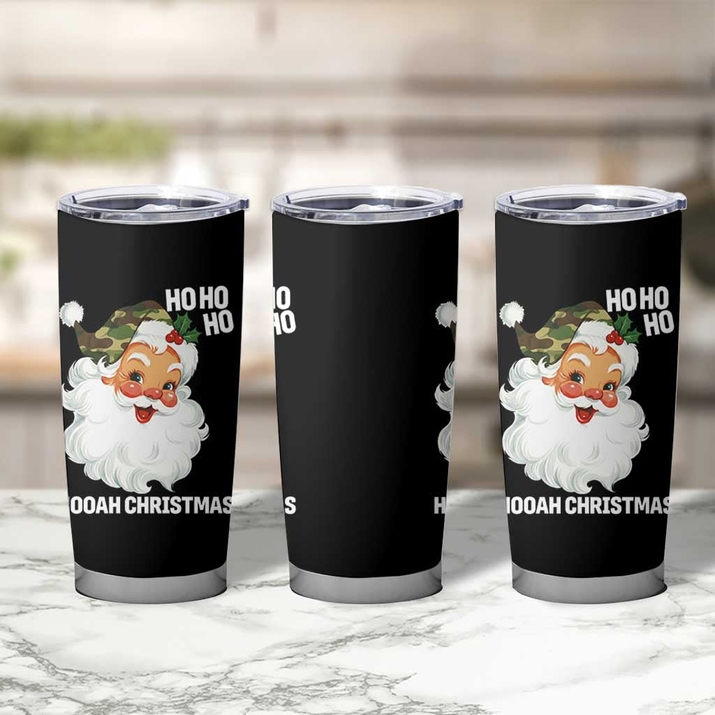 Camo Santa Christmas Tumbler Cup Ho Ho Ho Hooah Christmas - Wonder Print Shop