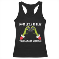 Funny Elf Hand Christmas Racerback Tank Top Most Likely To Play Video Games On Christmas - Wonder Print Shop