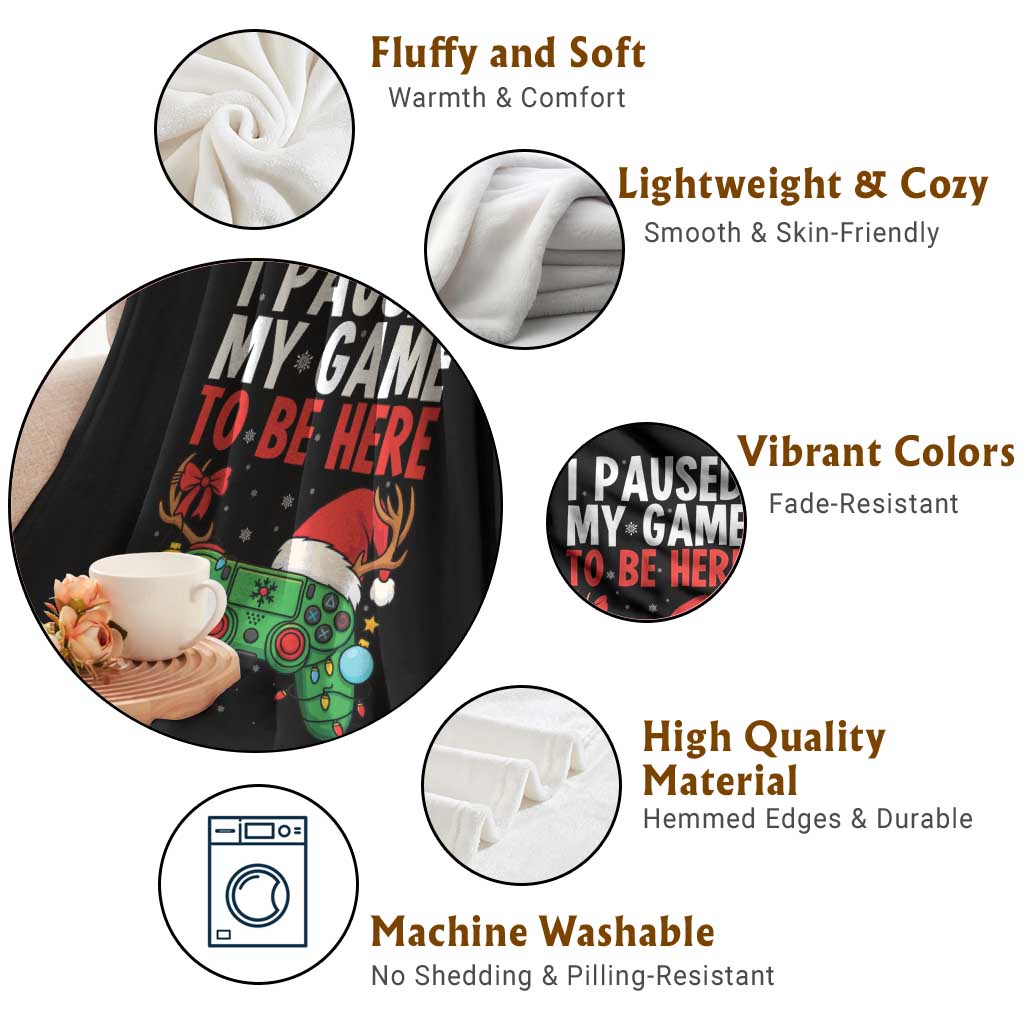 Funny Gaming Christmas Throw Blanket I Paused My Game To Be Here - Wonder Print Shop