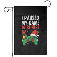 Funny Gaming Christmas Garden Flag I Paused My Game To Be Here - Wonder Print Shop