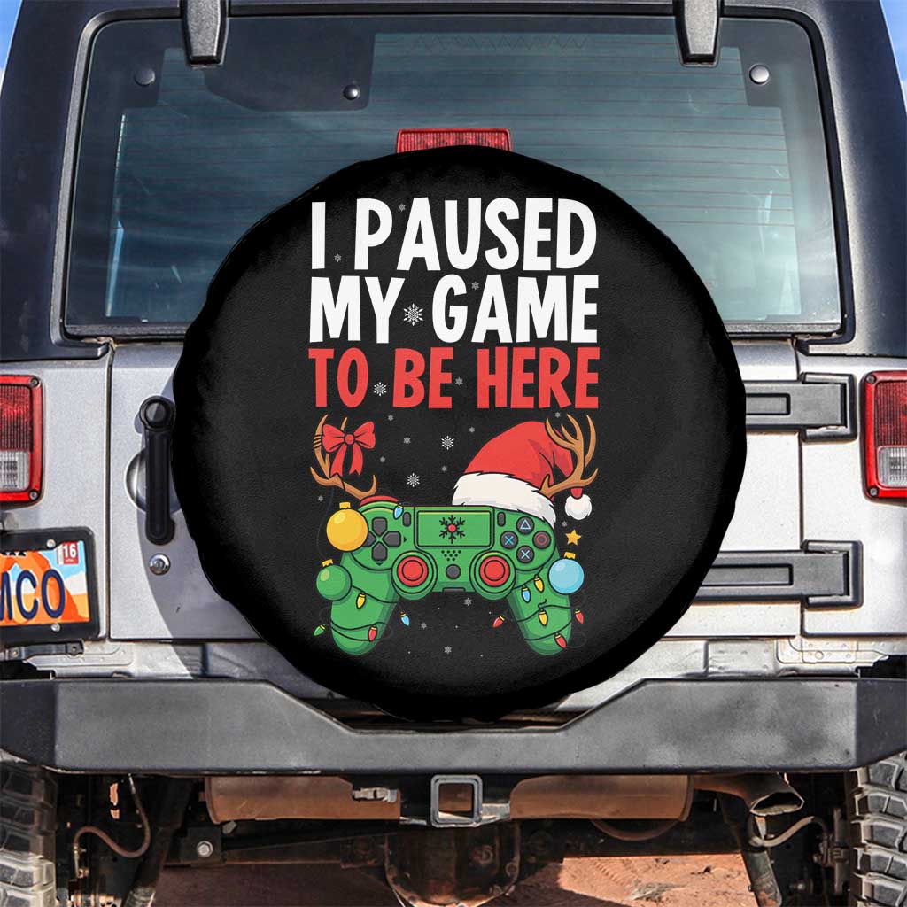 Funny Gaming Christmas Spare Tire Cover I Paused My Game To Be Here - Wonder Print Shop
