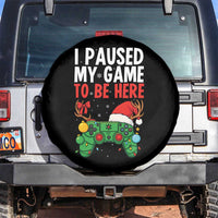 Funny Gaming Christmas Spare Tire Cover I Paused My Game To Be Here - Wonder Print Shop