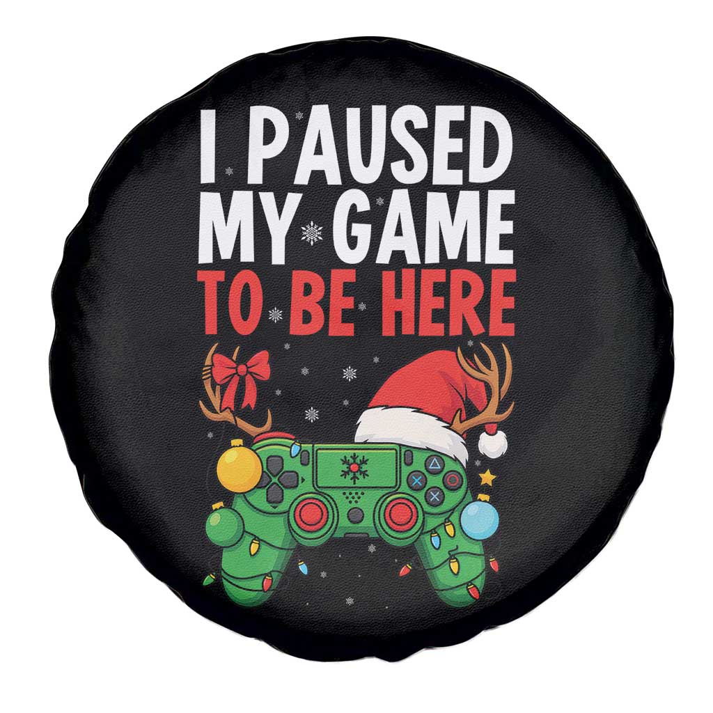 Funny Gaming Christmas Spare Tire Cover I Paused My Game To Be Here - Wonder Print Shop