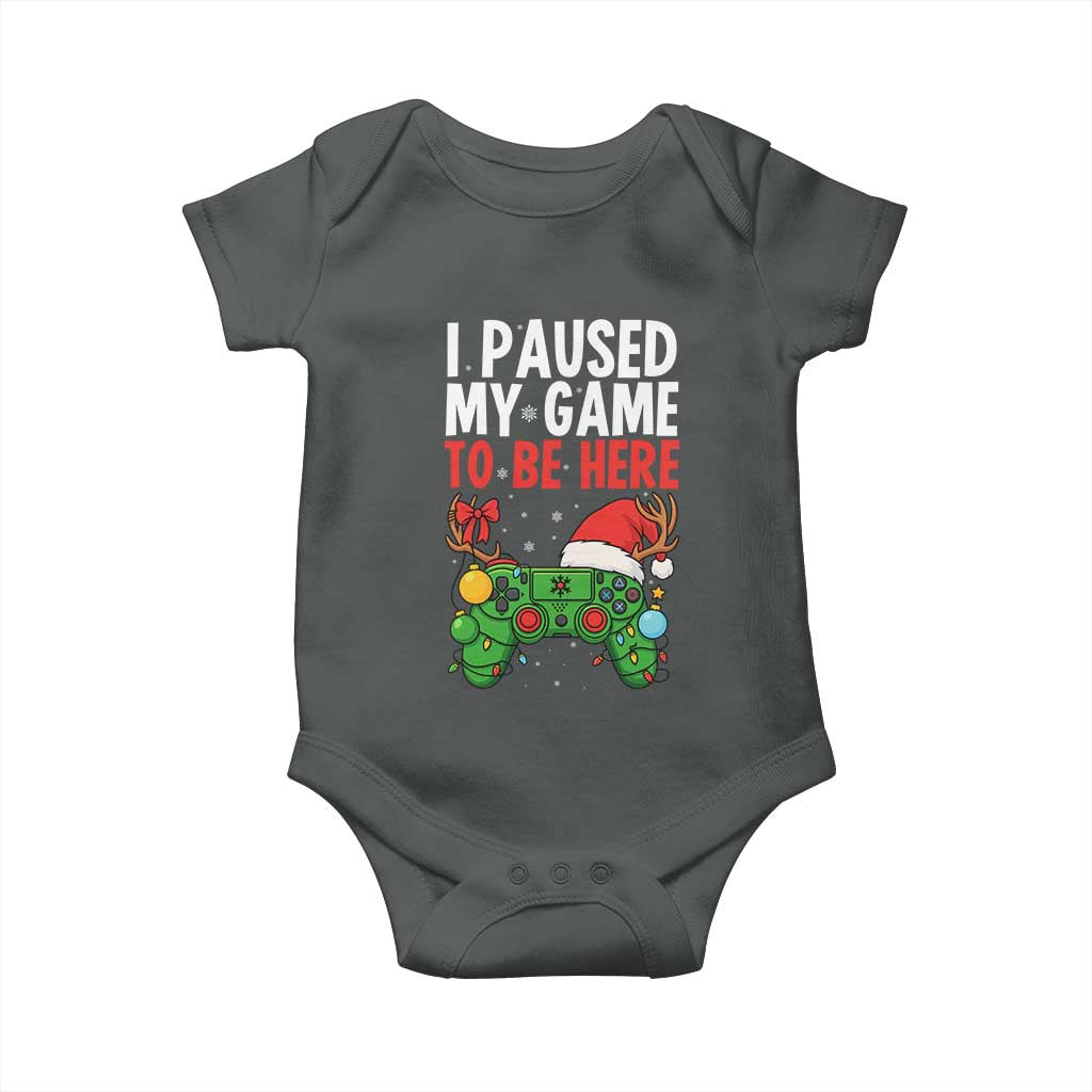 Funny Gaming Christmas Baby Onesie I Paused My Game To Be Here - Wonder Print Shop