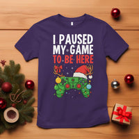 Funny Gaming Christmas T Shirt I Paused My Game To Be Here - Wonder Print Shop
