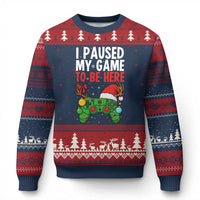 Funny Gaming Xmas Ugly Christmas Sweater I Paused My Game To Be Here - Wonder Print Shop