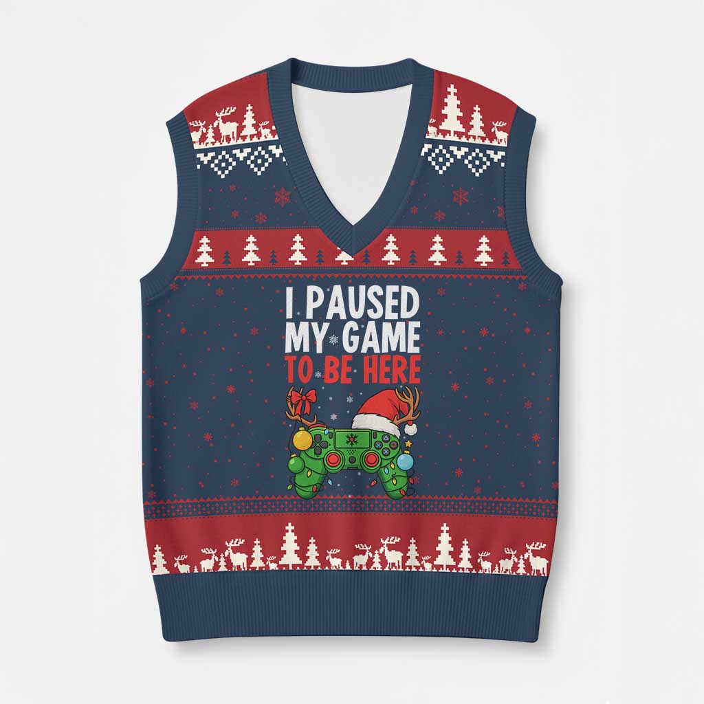 Funny Gaming Xmas V-Neck Knit Sweater Vest I Paused My Game To Be Here - Wonder Print Shop