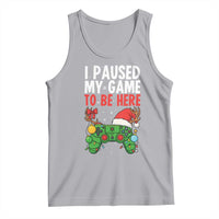 Funny Gaming Christmas Tank Top I Paused My Game To Be Here - Wonder Print Shop