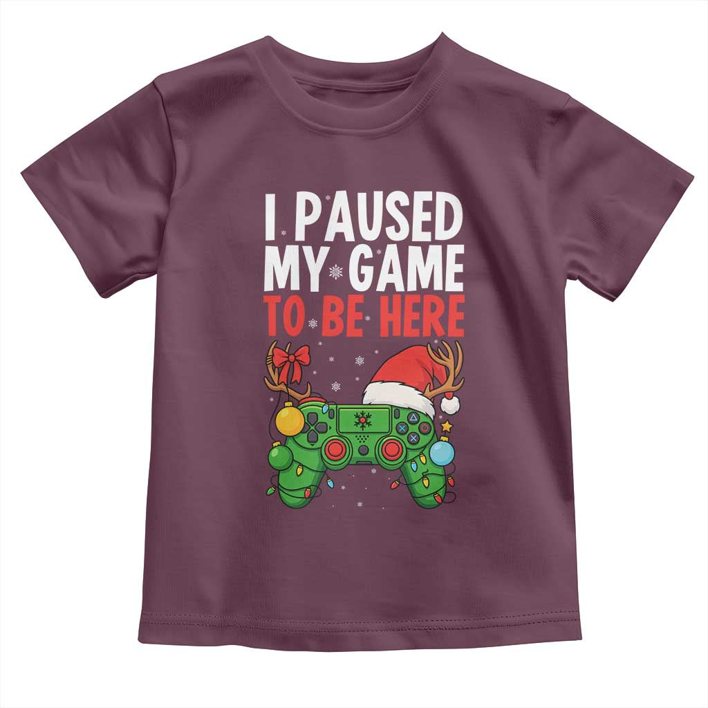 Funny Gaming Christmas Toddler T Shirt I Paused My Game To Be Here - Wonder Print Shop