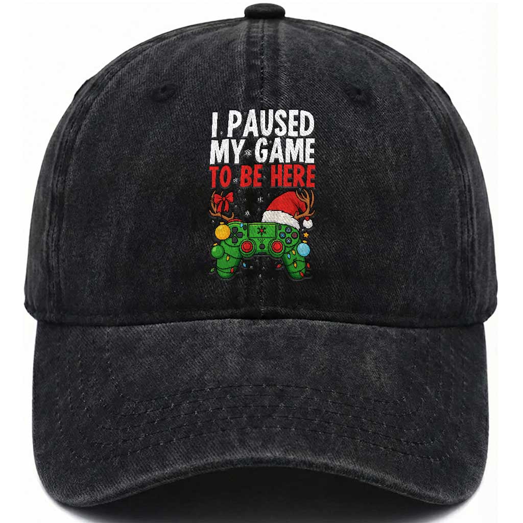 Funny Gaming Christmas Washed Cotton Baseball Cap I Paused My Game To Be Here