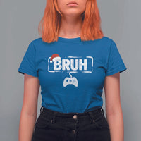 Funny Gaming Christmas T Shirt For Women Gamer Bruh Video Game - Wonder Print Shop