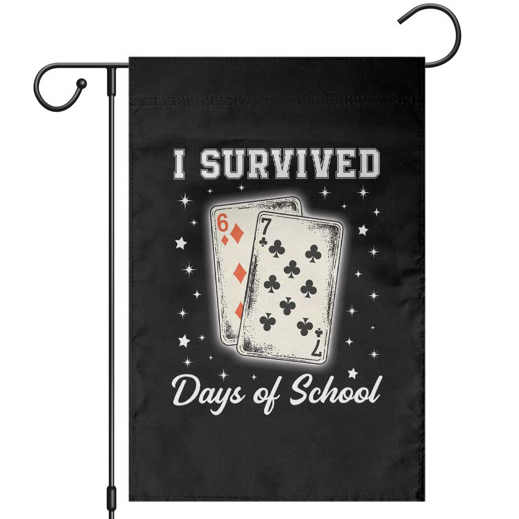 I Survived 67 Days Of School Garden Flag Playing Cards Meme - Wonder Print Shop