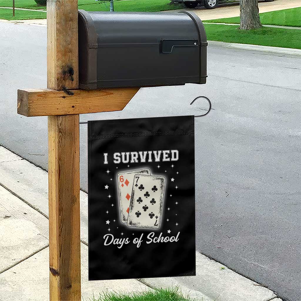 I Survived 67 Days Of School Garden Flag Playing Cards Meme - Wonder Print Shop