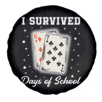 I Survived 67 Days Of School Spare Tire Cover Playing Cards Meme - Wonder Print Shop