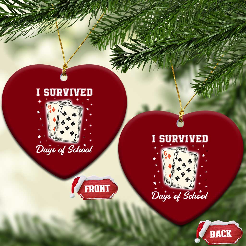 I Survived 67 Days Of School Ceramic Ornament Playing Cards Meme - Wonder Print Shop