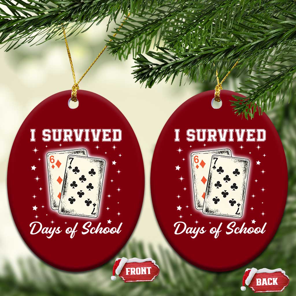 I Survived 67 Days Of School Ceramic Ornament Playing Cards Meme - Wonder Print Shop