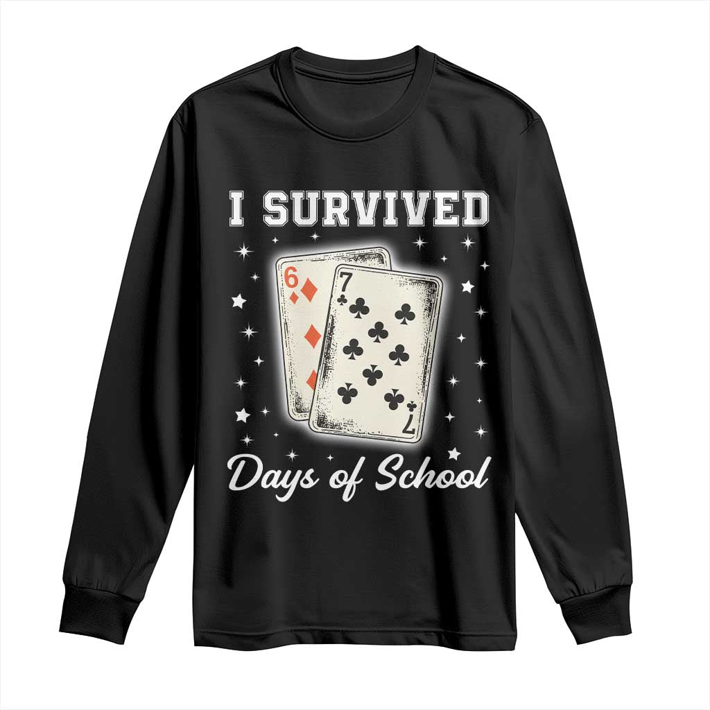 I Survived 67 Days Of School Long Sleeve Shirt Playing Cards Meme - Wonder Print Shop