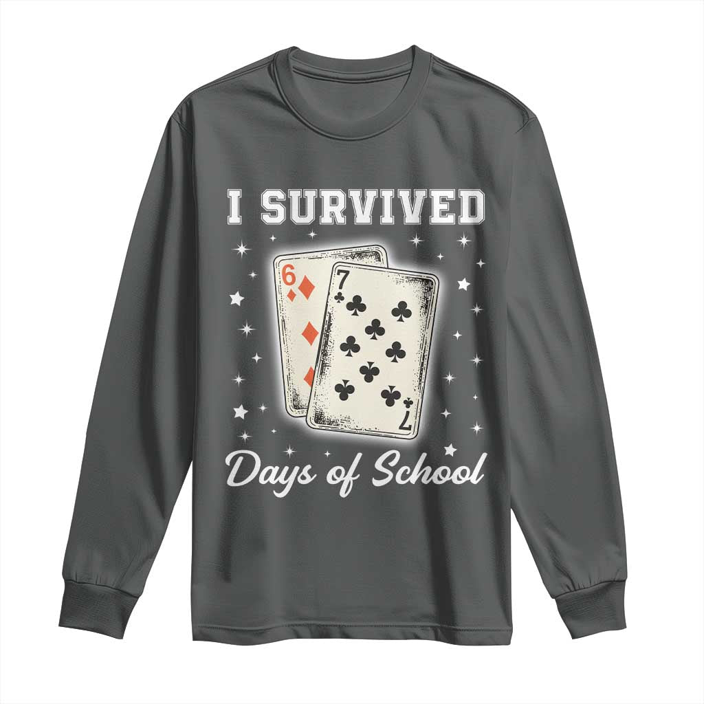 I Survived 67 Days Of School Long Sleeve Shirt Playing Cards Meme - Wonder Print Shop