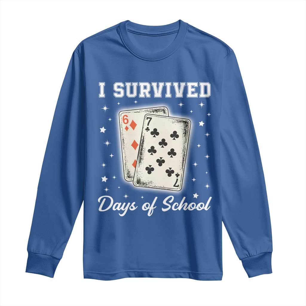 I Survived 67 Days Of School Long Sleeve Shirt Playing Cards Meme - Wonder Print Shop