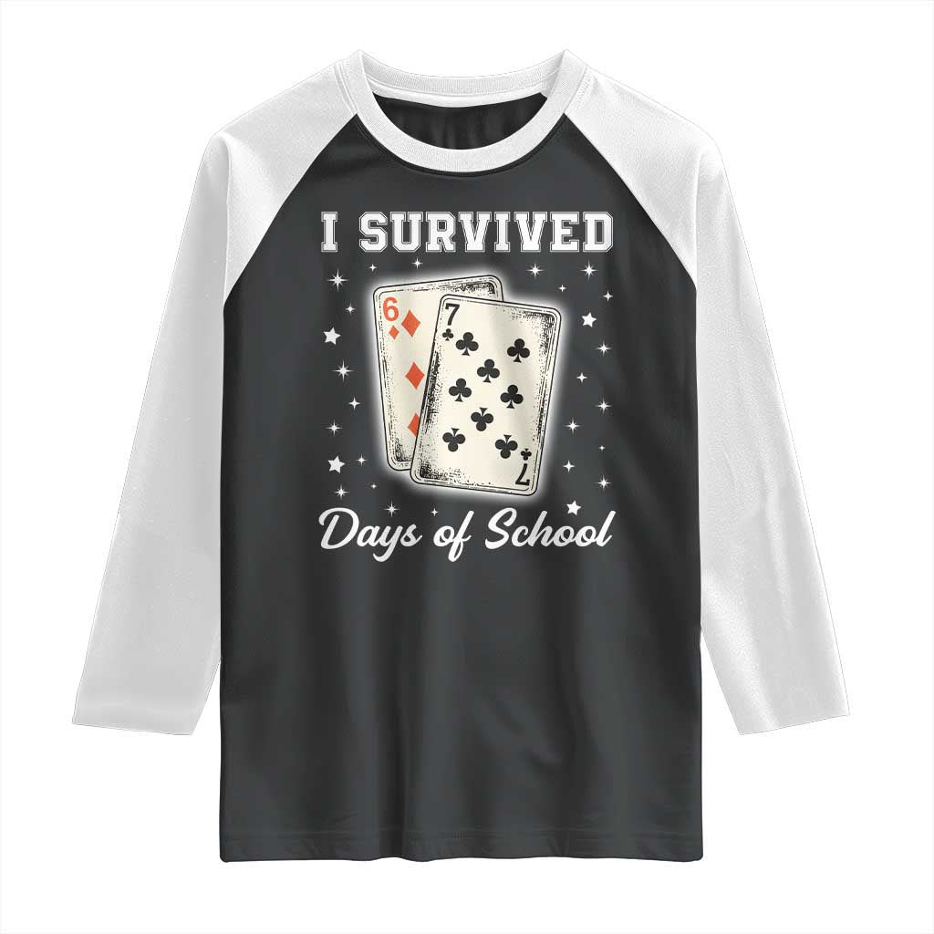 I Survived 67 Days Of School Raglan Shirt Playing Cards Meme - Wonder Print Shop