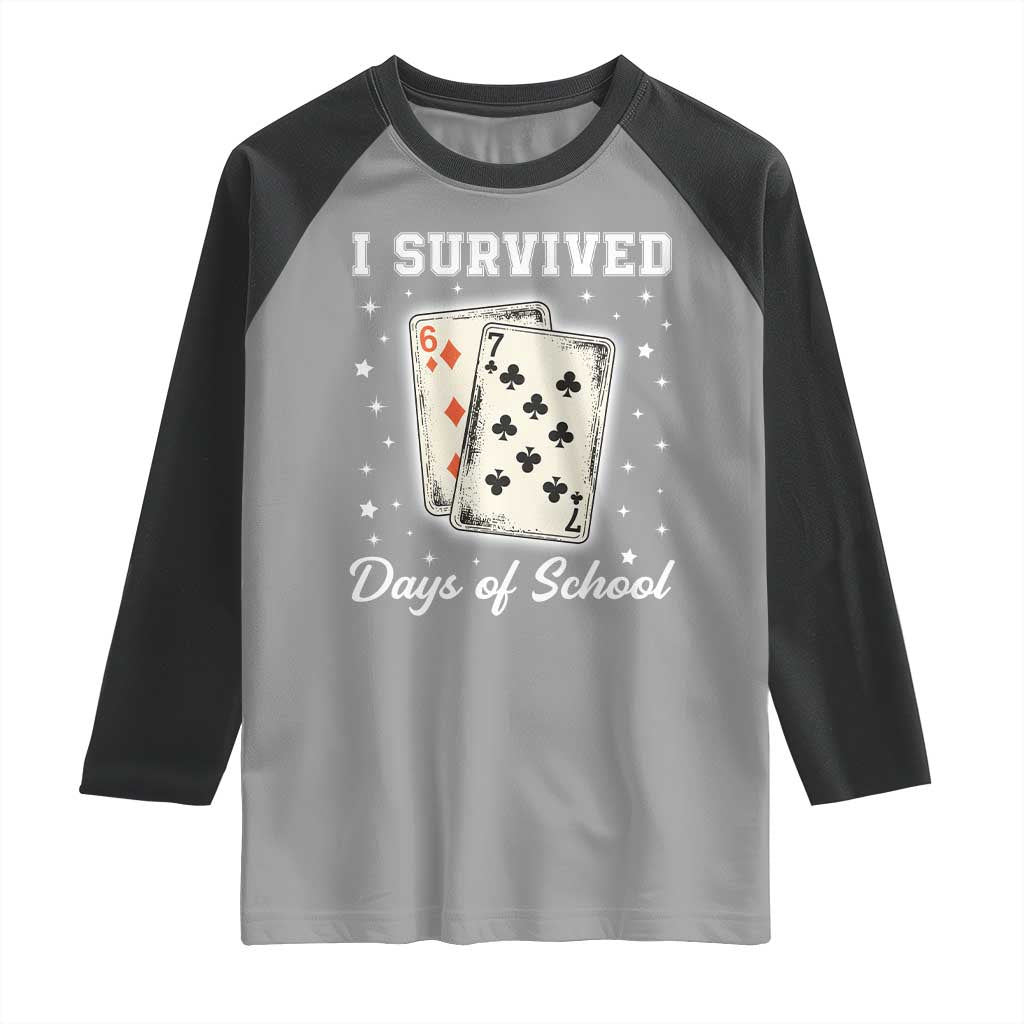 I Survived 67 Days Of School Raglan Shirt Playing Cards Meme - Wonder Print Shop