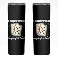 I Survived 67 Days Of School Skinny Tumbler Playing Cards Meme - Wonder Print Shop