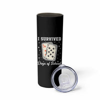 I Survived 67 Days Of School Skinny Tumbler Playing Cards Meme - Wonder Print Shop
