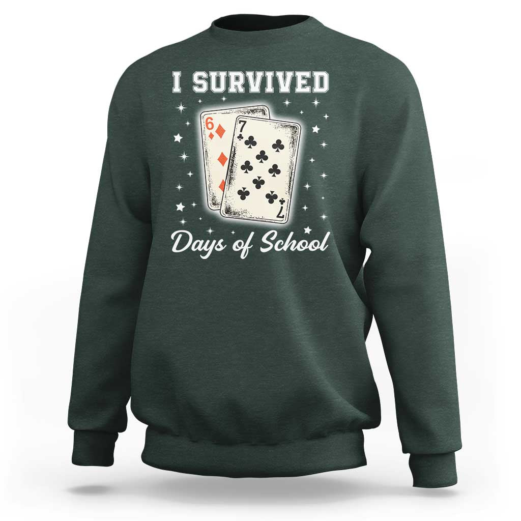I Survived 67 Days Of School Sweatshirt Playing Cards Meme - Wonder Print Shop