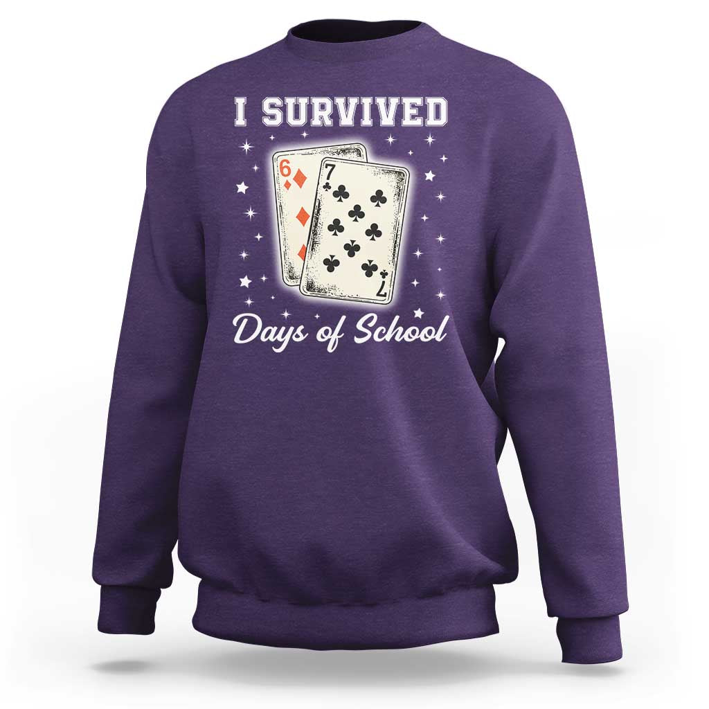I Survived 67 Days Of School Sweatshirt Playing Cards Meme - Wonder Print Shop