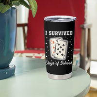 I Survived 67 Days Of School Tumbler Cup Playing Cards Meme - Wonder Print Shop