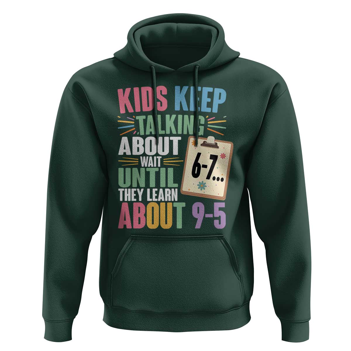 67 Six Seven Meme Hoodie Kids Keep Talking About 6-7 Wait Until They Learn 9-5 - Wonder Print Shop