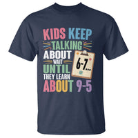 67 Six Seven Meme T Shirt Kids Keep Talking About 6-7 Wait Until They Learn 9-5 - Wonder Print Shop