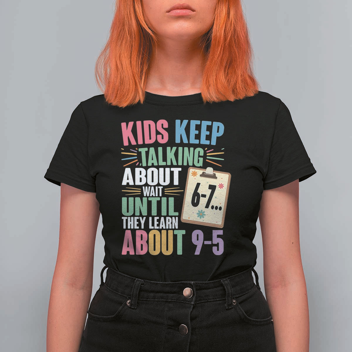 67 Six Seven Meme T Shirt For Women Kids Keep Talking About 6-7 Wait Until They Learn 9-5 - Wonder Print Shop