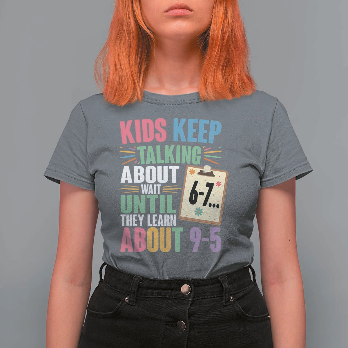 67 Six Seven Meme T Shirt For Women Kids Keep Talking About 6-7 Wait Until They Learn 9-5 - Wonder Print Shop